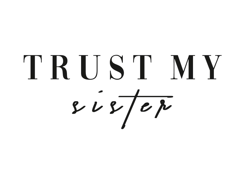 Trust My Sister